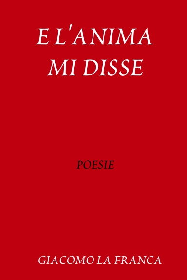 E L'ANIMA MI DISSE