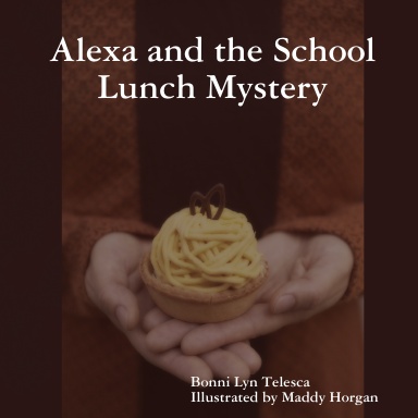 Alexa and the School Lunch Mystery