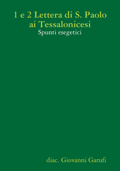 1 e 2 Lettera di San Paolo ai Tessalonicesi