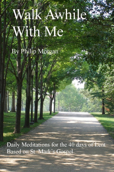 Walk Awhile With Me