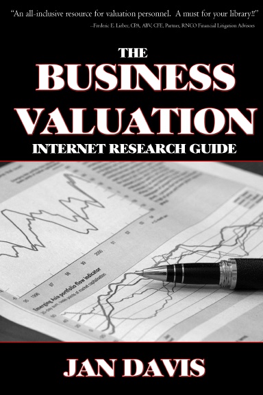 The Business Valuation Internet Research Guide