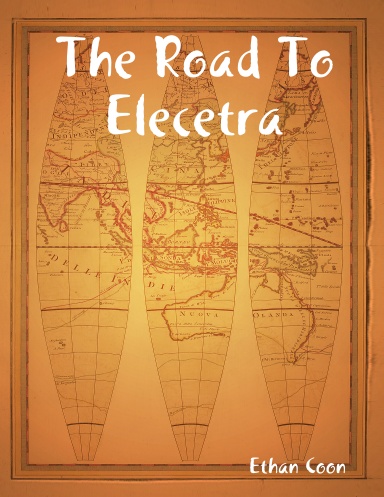 The Road To Elecetra