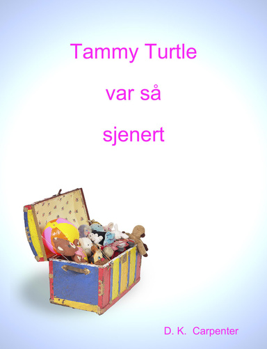 Tammy Turtle var så sjenert