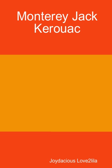 Monterey Jack Kerouac