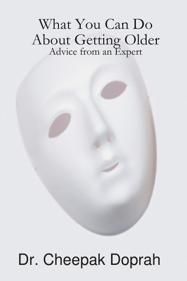 What You Can Do About Getting Older: Advice from an Expert