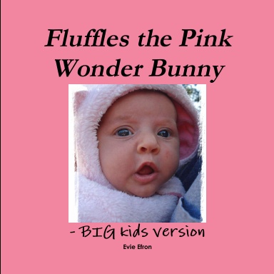 Fluffles the Pink Wonder Bunny- BIG kids version