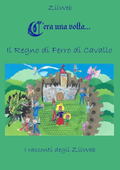 C'era una volta... Il Regno di Ferro di Cavallo