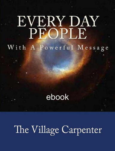 EVERY DAY PEOPLE WITH A POWERFUL MESSAGE ebook