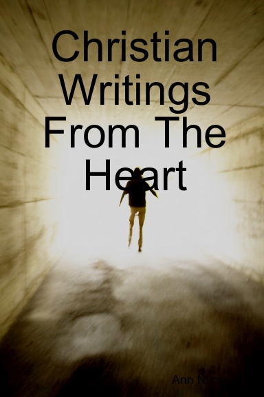 Christian Writings From The Heart
