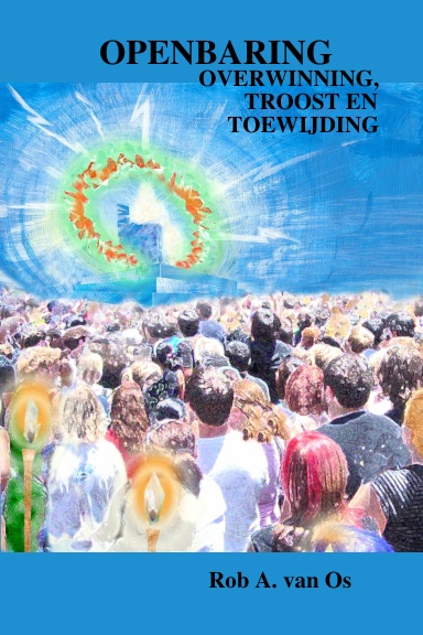 Openbaring: Overwinning, troost en toewijding