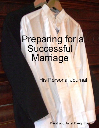 Preparing For A Successful Marriage, His Personal Journal