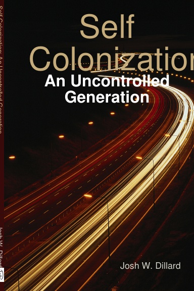 Self Colonization: An Uncontrolled Generation