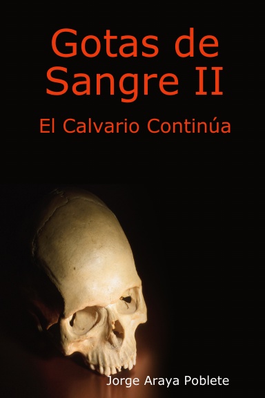 Gotas de Sangre II: El Calvario Continúa