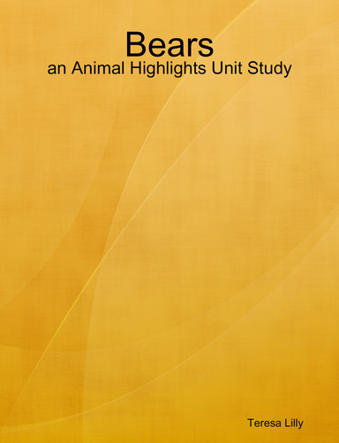 Bears: an Animal Highlights Unit Study