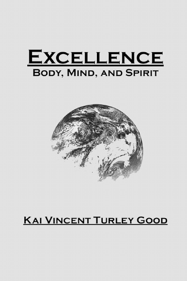 Excellence Body, Mind, and Spirit