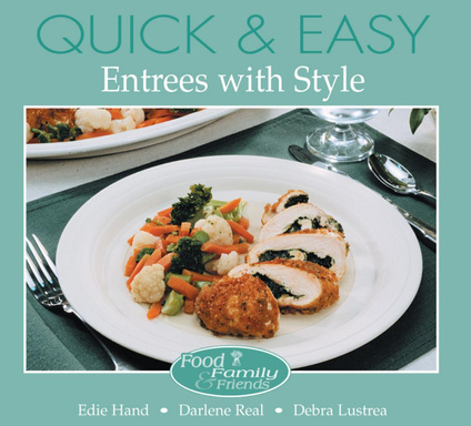 Quick & Easy Entrees with Style