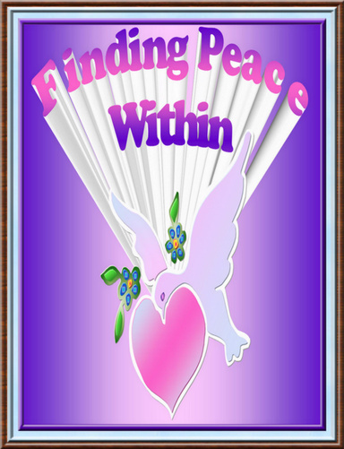 Finding Peace Within - The Manual