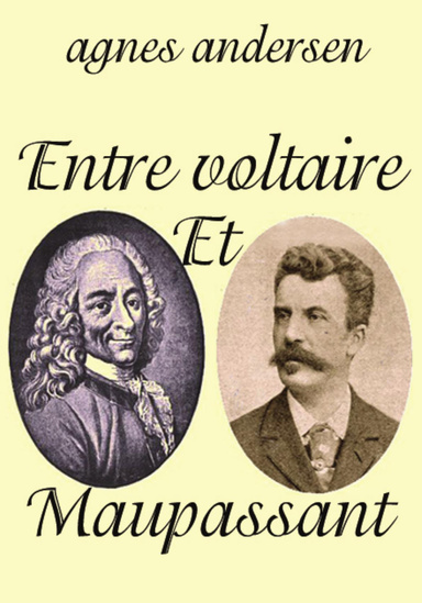 Entre Voltaire et Maupassant