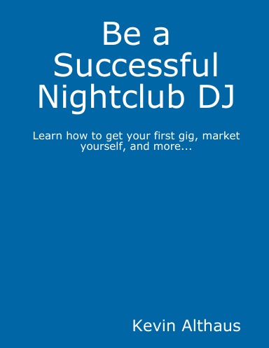 Be a Successful Nightclub DJ