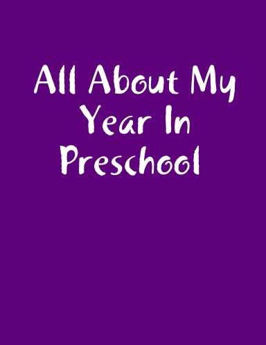 All About My Year In Preschool (paperback)