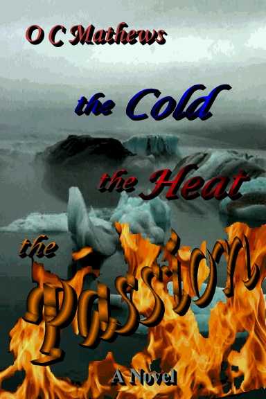The Cold, The Heat, The Passion