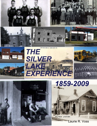 The Silver Lake Experience 1859-2009