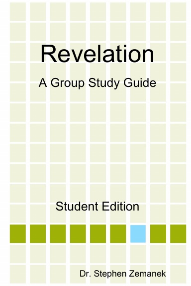 Revelation: A Group Study Guide, Student Edition