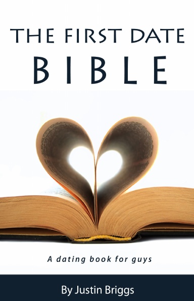 The First Date Bible