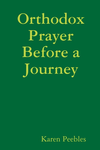 Orthodox Prayer Before a Journey