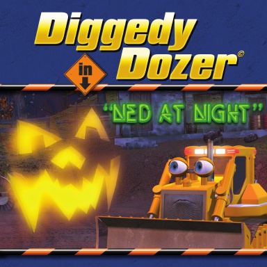 Diggedy Dozer in Ned at Night