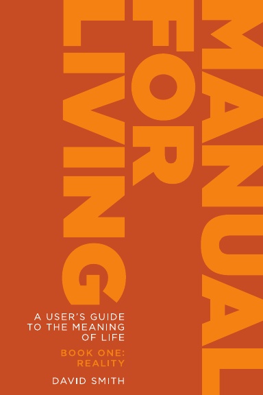 Manual For Living - Book One REALITY