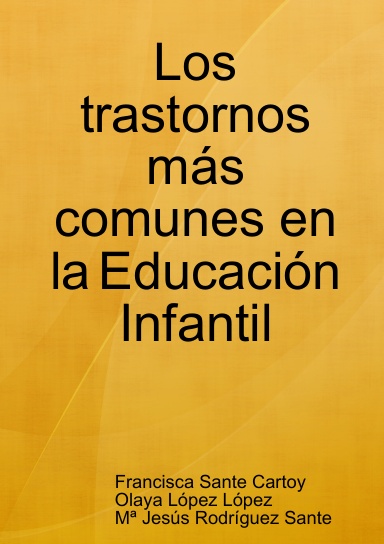 Los trastornos más comunes en la Educación Infantil