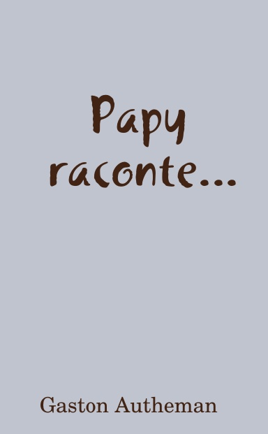 Papy raconte