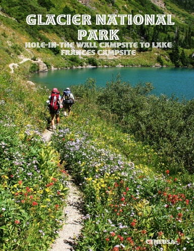 Glacier National Park - Hole-in-the Wall Campsite to Lake Frances Campsite