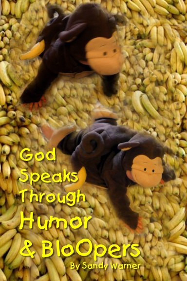 God Speaks Through Humor & Bloopers