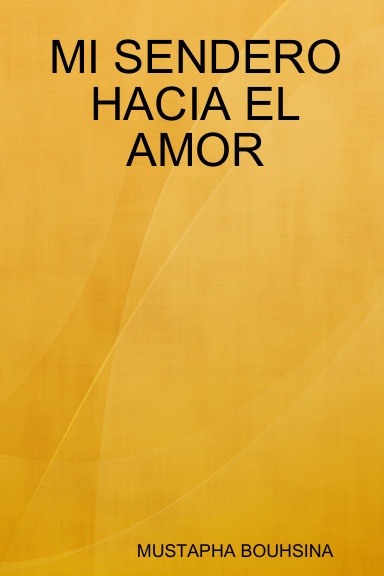 MI SENDERO HACIA EL AMOR