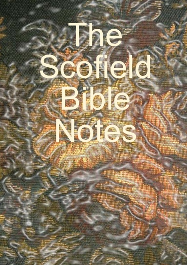 The Scofield Bible Notes