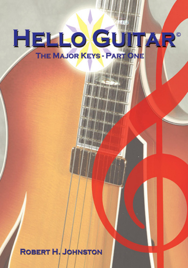 Hello Guitar - The Major Keys - Part One