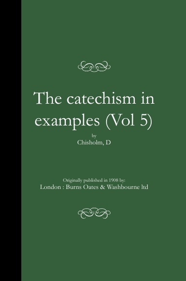 The catechism in examples (HC)