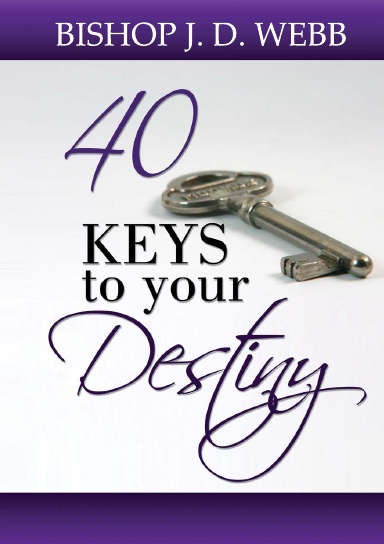 40 Keys To Your Destiny
