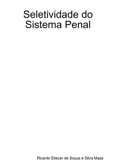 Seletividade do Sistema Penal