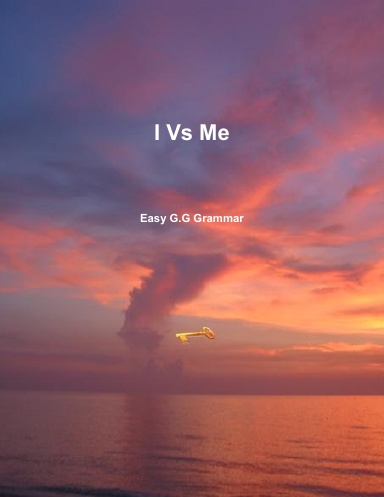 I Vs Me