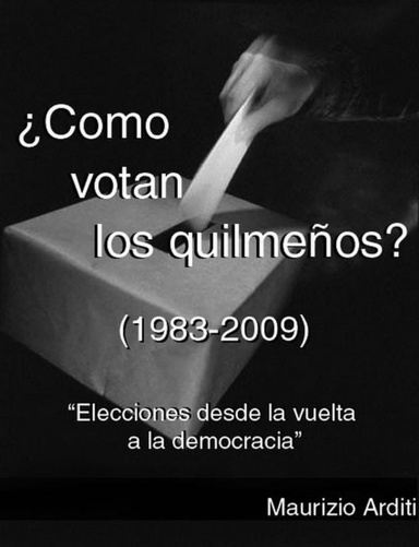 ¿Como votan los quilmeños? (1983-2009)