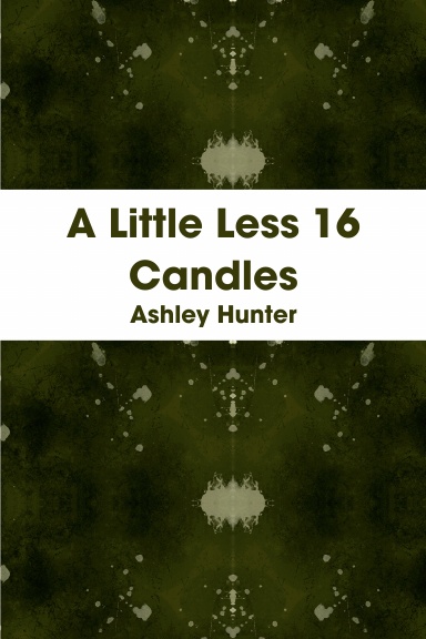 A Little Less 16 Candles
