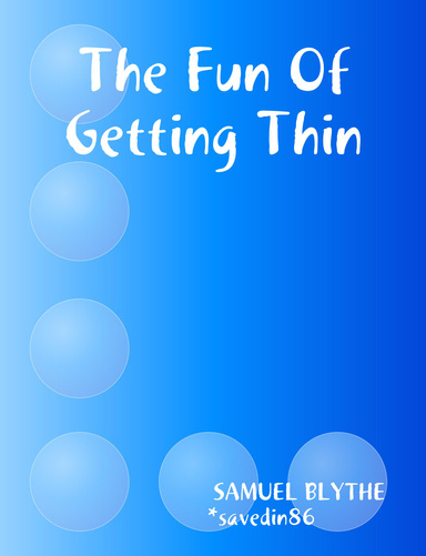 The Fun Of Getting Thin