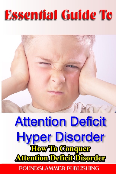 Essential Guide To ADD & ADHD