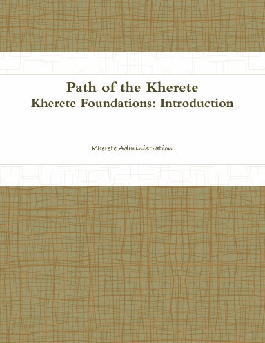 Kherete Foundations: Introduction