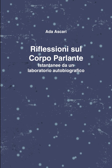 Riflessioni sul Corpo Parlante