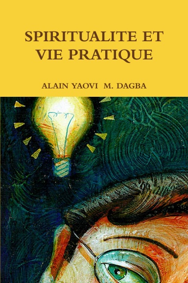 SPIRITUALITE ET VIE PRATIQUE