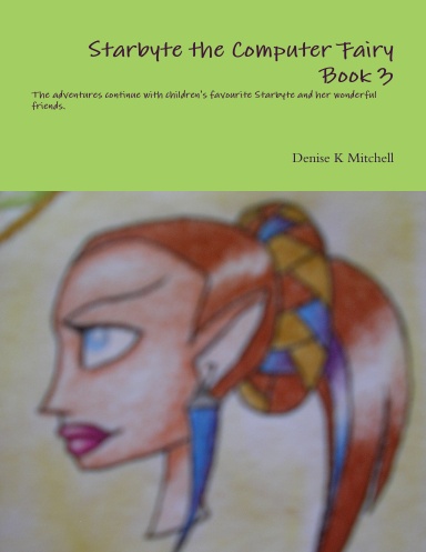 Starbyte the Computer Fairy Book 3